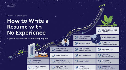 How to Write a Resume with No Experience (2025 Guide)